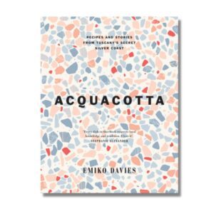 Aquacotta Cookbook by Emiko Davies